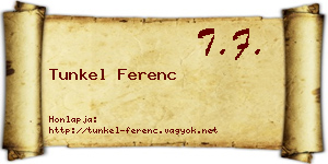 Tunkel Ferenc névjegykártya